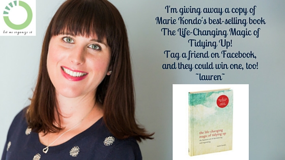 I'm giving away a copy of Marie Kondo's best-selling bookThe Life-Changing Magic ofTidying Up!Tag a friend,and they could win one too!~lauren~