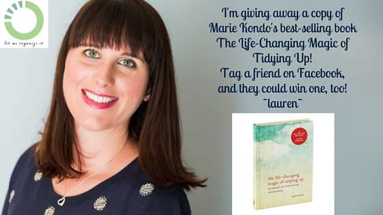 I'm giving away a copy of Marie Kondo's best-selling bookThe Life-Changing Magic ofTidying Up!Tag a friend,and they could win one too!~lauren~